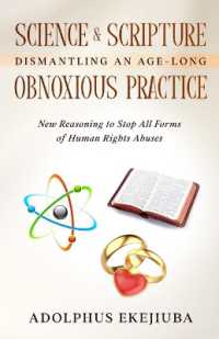 Science & Scripture Dismantling an Age-Long Obnoxious Practice : New Reasoning to Stop All Forms of Human Rights Abuses