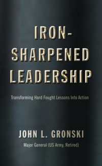 Iron-Sharpened Leadership : Transforming Hard-Fought Lessons into Action