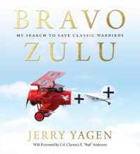 Bravo Zulu : My Search to Save Classic Warbirds