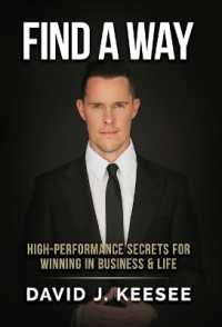 Find a Way : High Performance Secrets for Winning in Business and Life
