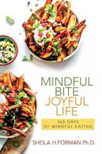 Mindful Bite, Joyful Life : 365 Days of Mindful Eating