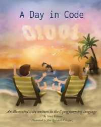 A Day in Code: An illustrated story written in the C programming language (A Day in Code")