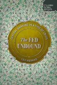 解き放たれたFED：中央銀行による統治の諸問題<br>The Fed Unbound : The Trouble with Government by Central Bank