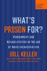 What's Prison For? : Punishment and Rehabilitation in the Age of Mass Incarceration