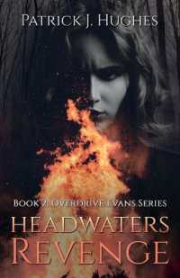 Headwaters Revenge : Book 2: Overdrive Evans Series (Overdrive Evans)