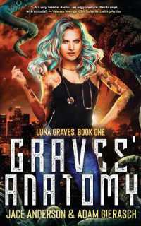 Graves' Anatomy : Book One of the Luna Graves Series (Luna Graves)