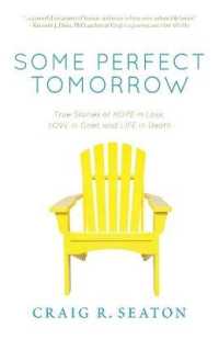 Some Perfect Tomorrow: True Stories of Hope in Loss, Love in Grief, and Life in Death