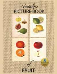 Nostalgic Picture Book of Fruit : Large Format Gift Book for People with Alzheimer's/ Dementia (Nana's Books)