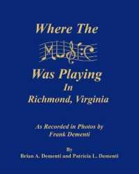 Where the Music Was Playing in Richmond, Virginia : As Recorded in Photos by Frank Dementi