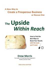 The Upside Within Reach: A New Way to Create a Prosperous Business