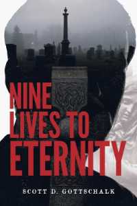 Nine Lives to Eternity