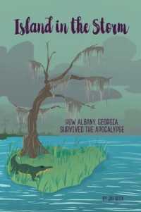 Island in the Storm: How Albany, Georgia, Survived the Apocalypse