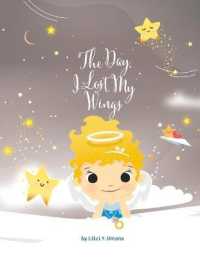 Day I Lost My Wings -- Hardback