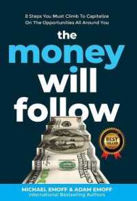 The Money Will Follow