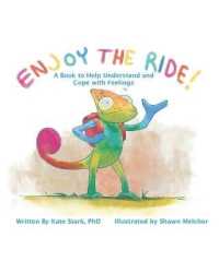 Enjoy The Ride!: A Book to Help Understand and Cope with Feelings