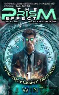 The Prism Effect : Book One of the Skylight Series (Skylight)