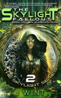 The Skylight Fallout : Book Two of the Skylight Series (Skylight)