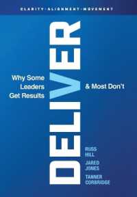 Deliver: Why Some Leaders Get Results And Most Don't