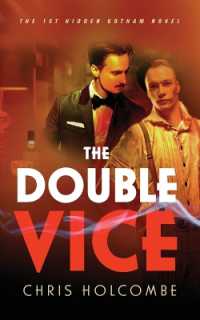 The Double Vice : The 1st Hidden Gotham Novel