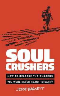 Soulcrushers : How to Release the Burdens You Were Never Meant to Carry