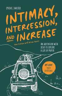 Intimacy, Intercession and Increase: An adventure with Jesus to explore a life of prayer （2ND）