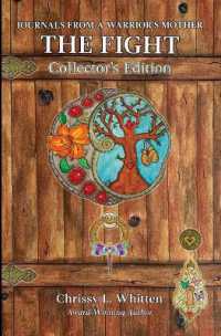 The Fight Collector's Edition : Collector's Edition (Journals from a Warrior's Mother)