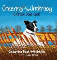 Cheering for the Underdog : A Rescue Dog's Quest