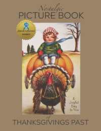 Nostalgic Picture Book of Thanksgivings Past : Gift book for people living with Alzheimer's/Dementia (Nana's Books)