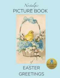 Nostalgic Picture Book of Easter Greetings : Gift Book for People Living with Alzheimer's/ Dementia (Nana's Books)