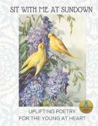 Sit with Me at Sundown : Uplifting Poetry for the Young at Heart, Birds of a Feather: Large Format for Seniors/ Alzheimer's/Dementia (Nana's Books) （Large Print）