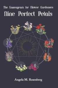 Nine Perfect Petals: The Enneagram for Flower Gardeners (The Enneagram in Nature") 〈1〉