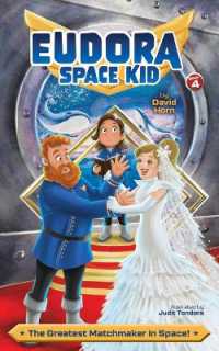 The Greatest Matchmaker in Space! (Eudora Space Kid)