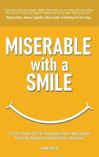 Miserable with a Smile