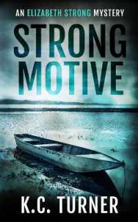 Strong Motive: Elizabeth Strong Mystery Book 1 (Elizabeth Strong") 〈1〉 （2ND）
