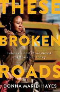 These Broken Roads : Scammed and Vindicated, One Woman's Story