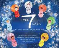 7 Days : A Classic Nursery Rhyme Made New -- Hardback