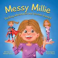 Messy Millie : Thrilling Adventures and Lessons Learned