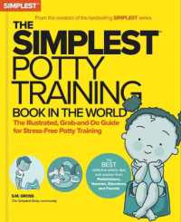 The Simplest Potty-Training Book in the World : You Got This! the Illustrated, Grab-and-Do Guide for Stress-Free Potty Success