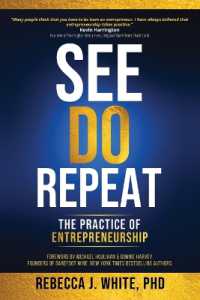 See, Do, Repeat : The Practice of Entrepreneurship