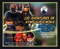 Les Aventures de Kyng Supa Nova: Opération Covid-19 En Famille, on Peut Tout Surmonter (Kyng Supa Nova's Adventures") 〈1〉