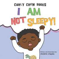 I Am Not Sleepy! : A bedtime book for boys