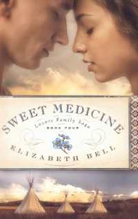 Sweet Medicine (Lazare Family Saga") 〈4〉