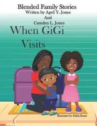 When GiGi Visits: Blended Family Stories (Blended Family Stories") 〈2〉