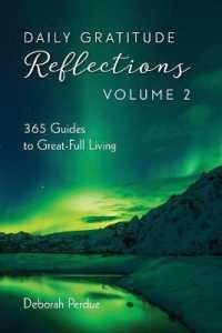 Daily Gratitude Reflections Volume 2: 365 Inspirational Guides to Grateful Living