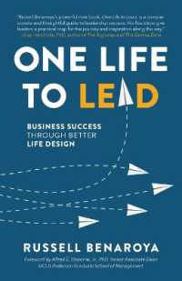 One Life to Lead : Business Success through Better Life Design