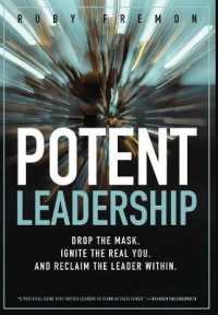 Potent Leadership: Drop the Mask, Ignite the Real You, and Reclaim the Leader Within
