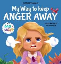 My Way to Keep Anger Away : Children's Book about Anger Management and