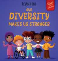 Our Diversity Makes Us Stronger (World of Kids Emotions")