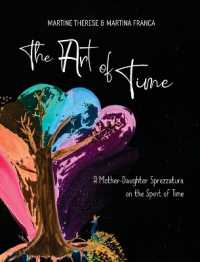 The Art of Time : A Mother-Daughter Sprezzatura on the Spirit of Time