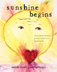 Sunshine Begins : A Resplendent Portrayal of What It Means to Be a Human Being